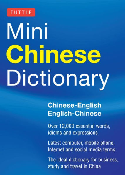 Tuttle Mini Chinese Dictionary: Chinese-English English-Chinese