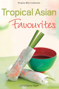 Title: Mini Tropical Asian Favorites, Author: Rajah