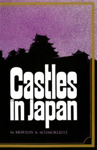 Title: Castles in Japan, Author: Morton S. Schmorleitz