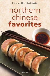 Title: Mini Northern Chinese Favorites, Author: Daniel Reid
