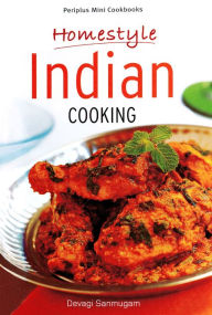 Title: Mini Homestyle Indian Cooking, Author: Devagi Sanmugam