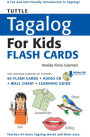 Tuttle Tagalog for Kids Flash Cards Kit Ebook: (Includes 64 Flash Cards, Downloadable Audio, Wall Chart & Learning Guide)