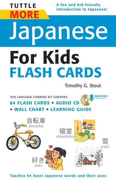 Tuttle More Japanese for Kids Flash Cards Kit Ebook: [Includes 64 Flash Cards, Online Audio, Wall Chart & Learning Guide]