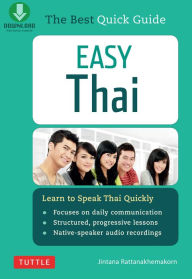 Title: Easy Thai: Learn to Speak Thai Quickly (Includes Downloadable Audio), Author: Jintana Rattanakhemakorn