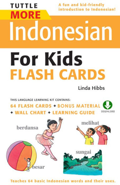 Tuttle More Indonesian for Kids Flash Cards: (Downloadable Audio and Material Included)