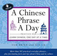 Title: Chinese Phrase A Day Practice Volume 1: Audio Recordings Included, Author: Sam Brier