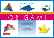 Title: Classic Origami Ebook: This Easy Origami Book Contains 45 Fun Projects and Origami How-to Instructions: Great for Both Kids and Adults, Author: Michael G. LaFosse