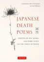 Japanese Death Poems: Written by Zen Monks and Haiku Poets on the Verge of Death