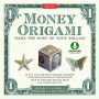 Money Origami Kit Ebook: Make the Most of Your Dollar!: Origami Book with 21 Projects and Downloadable Instructional DVD