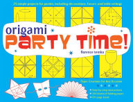 Title: Origami Party Time! Ebook: Add Some Flair to a Party, Dinner or Wedding!: This Easy Origami Book Includes 25 Decorative Origami Projects, Author: Florence Temko