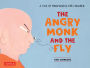 Angry Monk and the Fly: A Tale of Mindfulness for Children