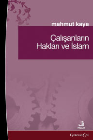Title: Employee Rights and Islam, Author: Mahmut Kaya
