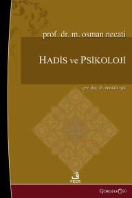 Title: Hadith and Psychology, Author: Muhammed Osman Necati