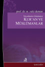 The Quran and Muslims from Its Revelation to the Present Day: How Did They Read, How Should We Read?