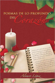 Title: POEMAS DE LO PROFUNDO DEL CORAZÓN, Author: Álvaro López