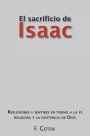 El Sacrificio de Isaac: Reflexiones y Sentires En Torno a la Fe Religiosa y La Existencia de Dios