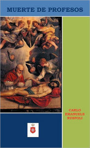 Title: Muerte de Profesos, Author: Carlo Emanuele Ruspoli