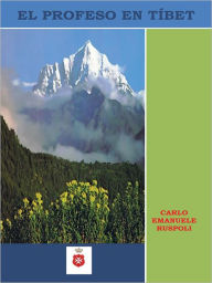 Title: EL PROFESO EN TÍBET, Author: CARLO EMANUELE RUSPOLI