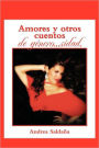 Amores Y Otros Cuentos DegéNero... Sidad