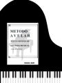 Metodo Avelar: Nuevo Sistema Lectura Musical: Aplicado Al Piano