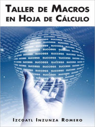 Title: Taller de macros en hoja de cálculo, Author: Izcoatl Inzunza Romero