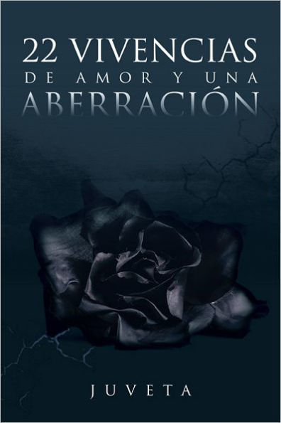22 Vivencias de Amor y una Aberración