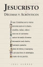 Jesucristo: D cimas y Acr sticos