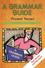 A Grammar Guide: Present Tenses and Dictionary