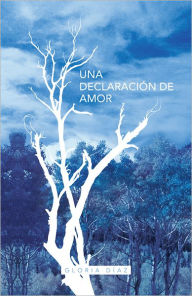 Title: Una declaración de amor, Author: Gloria Díaz
