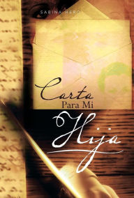 Title: Carta Para Mi Hija, Author: Sabina Hero