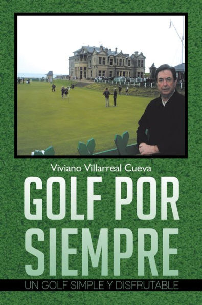 GOLF POR SIEMPRE: UN GOLF SIMPLE Y DISFRUTABLE