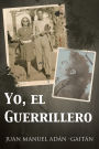 Yo, El Guerrillero