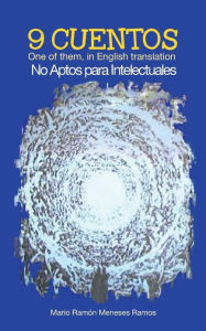 9 Cuentos: One of Them, in English Translation No Aptos Para Intelectuales