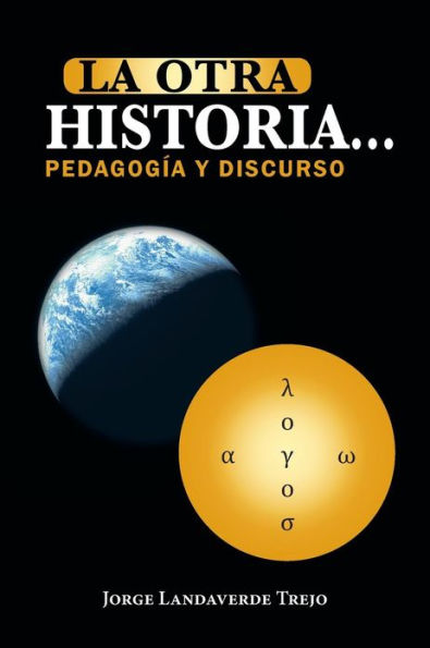 La Otra Historia... Pedagogia y Discurso