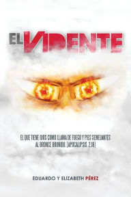 Title: El Vidente, Author: Eduardo y Elizabeth Perez