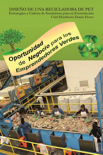 Diseño de una Recicladora de PET: Estrategias y Cadena de Suministro para su Formulación