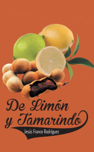 Title: DE LIMON Y TAMARINDO, Author: Jesús Franco Rodríguez
