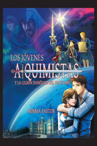 Title: Los Jóvenes Alquimistas Y La Legión Diabólica Del Vaticano, Author: Norma Pastor
