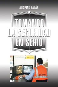 Title: Tomando La Seguridad En Serio, Author: Agripino Pagan