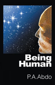 Title: Being Human, Author: P.A.Abdo