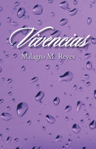 Title: Vivencias, Author: Milagro M. Reyes