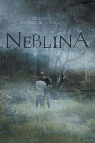 Title: Neblina, Author: Rafael Valdovinos Ceja