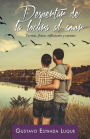 Despertar de la locura al amor: Poemas, frases, reflexiones y cuentos