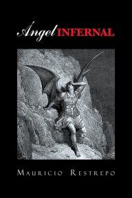 Title: Ángel infernal, Author: Mauricio Restrepo