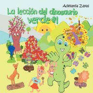 Title: La Lección Del Dinosaurio Verde #1, Author: Adelayda Zayas