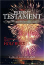 The Present Testament Volume Two: The Greatest Story Ever Told 