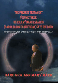 The Present Testament Volume Three