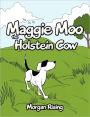 Maggie Moo The Holstein Cow