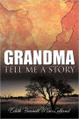 Grandma Tell Me A Story