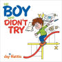 The Boy Who Didn'T Try